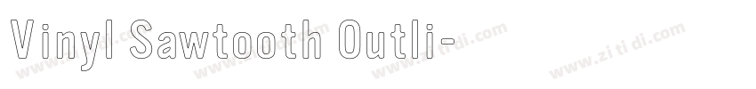 Vinyl Sawtooth Outli字体转换